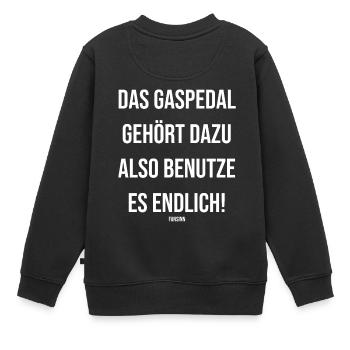 Accélérateur de voiture fcc conduite conduite cadeau drôle - Sweat Premium enfant bio - noir - Dos - AI Model Kid Female (0cm)