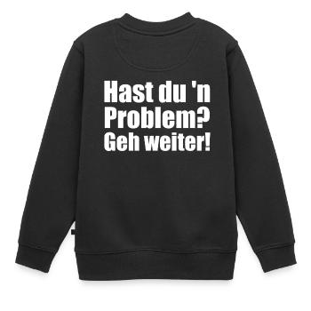 Hentschel hast du n problem geh weiter kiez boxer - Kinder Premium Organic Sweatshirt - Schwarz - Hinten - AI Model Kid Female (0cm)