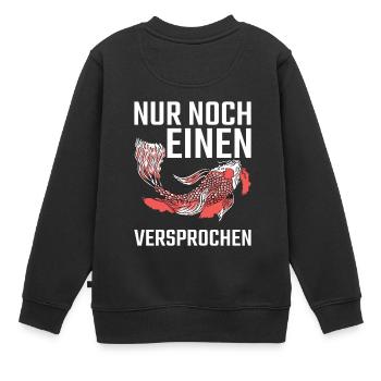 Koi Fan - Nur Noch Einen Versprochen - Koi Fisch - Kinder Premium Organic Sweatshirt - Schwarz - Hinten - AI Model Kid Female (0cm)