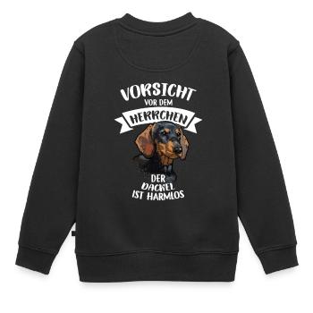 Vorsicht Vor Dem Herrchen Dackel Ist Harmlos - Kinder Premium Organic Sweatshirt - Schwarz - Hinten - AI Model Kid Female (0cm)