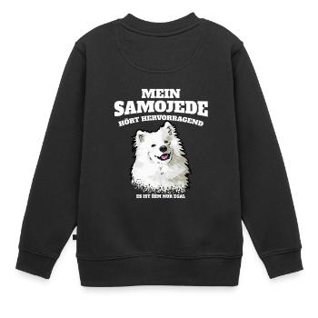 Mein Samojede Hört Hervorragend Ist Ihm Nur Egal - Kinder Premium Organic Sweatshirt - Schwarz - Hinten - AI Model Kid Female (0cm)