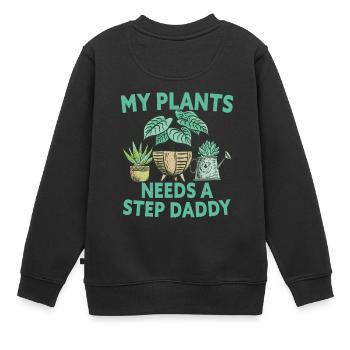 My Plants Needs A Step Daddy Gardening - Sweat Premium enfant bio - noir - Dos - AI Model Kid Female (0cm)