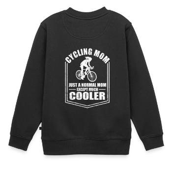 Cycling Mom Just A Normal Mom Except Cooler Mother - Kinder Premium Organic Sweatshirt - Schwarz - Hinten - AI Model Kid Female (0cm)