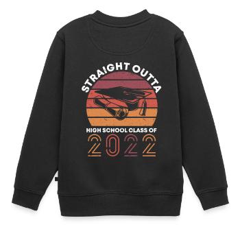 Straight Outta Highschool Class 2022 Abschluss - Kinder Premium Organic Sweatshirt - Schwarz - Hinten - AI Model Kid Female (0cm)