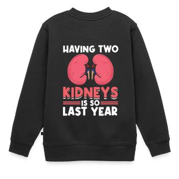 Don d’organes Don de rein Don d’organes Dictons sur le don d’organes - Sweat Premium enfant bio - noir - Dos - AI Model Kid Female (0cm)