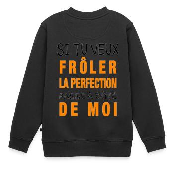 frôler la perfection - Sweat Premium enfant bio - noir - Dos - AI Model Kid Female (0cm)