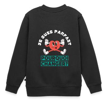 Ich bin perfekt, warum sollte ich mich ändern? - Kinder Premium Organic Sweatshirt - Schwarz - Hinten - AI Model Kid Female (0cm)