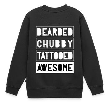 Bearded Chubby Tattooed Awesome - Kinder Premium Organic Sweatshirt - Schwarz - Hinten - AI Model Kid Female (0cm)