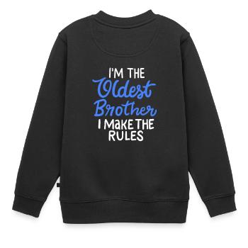 Ältester Bruder machen die Regeln Geschenk für Big Bros. - Kinder Premium Organic Sweatshirt - Schwarz - Hinten - AI Model Kid Female (0cm)