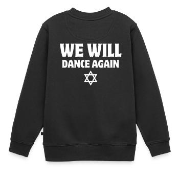 Israel, wir werden wieder tanzen - Kinder Premium Organic Sweatshirt - Schwarz - Hinten - AI Model Kid Female (0cm)