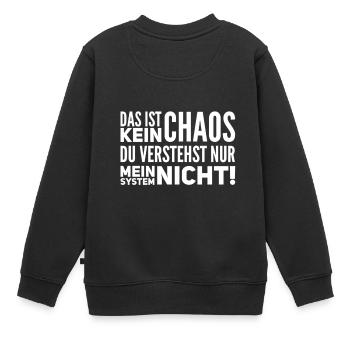 das ist kein Chaos - Kinder Premium Organic Sweatshirt - Schwarz - Hinten - AI Model Kid Female (0cm)
