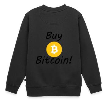 Buy Bitcoin! Kauft Bitcoin Kryptowährung - Kinder Premium Organic Sweatshirt - Schwarz - Hinten - AI Model Kid Female (0cm)