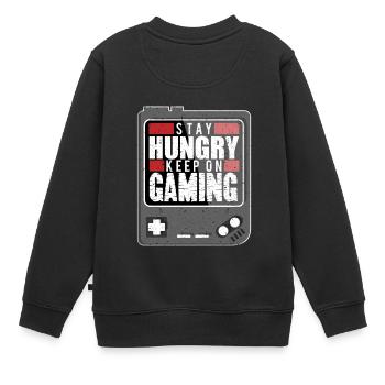 Gaming - Stay Hungry - Continuez à jouer - Sweat Premium enfant bio - noir - Dos - AI Model Kid Female (0cm)
