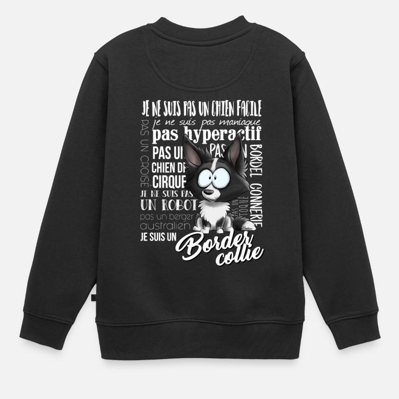 Je suis Border Collie - Noir FR - Sweat Premium enfant bio - noir