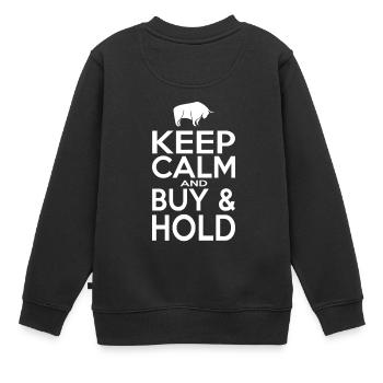 Gardez le calme et Buy and Hold - Sweat Premium enfant bio - noir - Dos - AI Model Kid Female (0cm)