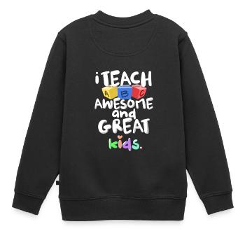 Ich lehre Awesome Great Kids ABC Lehrer Geschenk - Kinder Premium Organic Sweatshirt - Schwarz - Hinten - AI Model Kid Female (0cm)