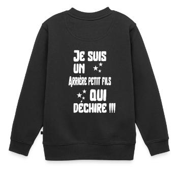 Arrière petit fils qui déchire cadeau - Sweat Premium enfant bio - noir - Dos - AI Model Kid Female (0cm)