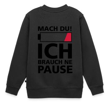 ICH BRAUCH PAUSE - Kinder Premium Organic Sweatshirt - Schwarz - Hinten - AI Model Kid Female (0cm)