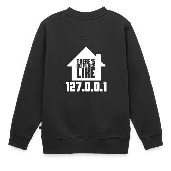 Es gibt keinen Platz wie 127.0.0.1 - Kinder Premium Organic Sweatshirt - Schwarz - Hinten - AI Model Kid Female (0cm)