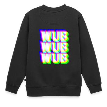 WUB WUB Dubstep Techno Rave Headbanger DJ Cadeau - Sweat Premium enfant bio - noir - Dos - AI Model Kid Female (0cm)