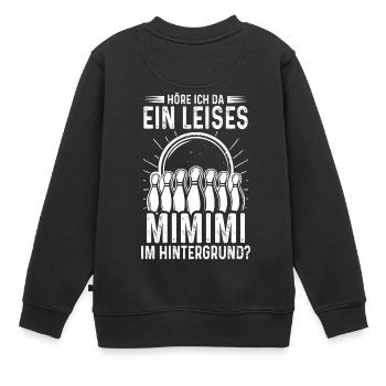 Kegeln Kegelclub Kegel Mimimi Spruch - Kinder Premium Organic Sweatshirt - Schwarz - Hinten - AI Model Kid Female (0cm)