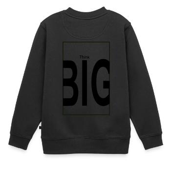 Think big - Kinder Premium Organic Sweatshirt - Schwarz - Hinten - AI Model Kid Female (0cm)