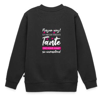Finger weg! Ich habe eine verrückte Tante! - Kinder Premium Organic Sweatshirt - Schwarz - Hinten - AI Model Kid Female (0cm)