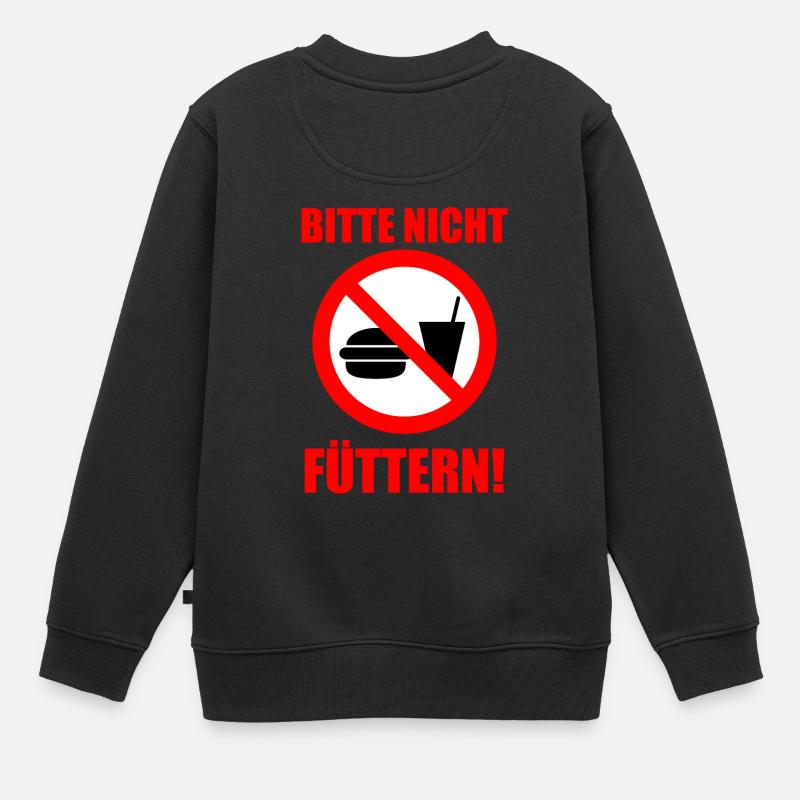 Bitte nicht füttern! - Kinder Premium Organic Sweatshirt - Schwarz