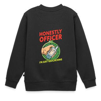 Honnêtement Officier Je suis Juste Geocaching Drôle - Sweat Premium enfant bio - noir - Dos - AI Model Kid Female (0cm)