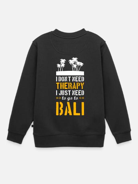 Bali T-Shirt Geschenk Idee Lustig Sprüche Humor - Kinder Premium Organic Sweatshirt - Schwarz