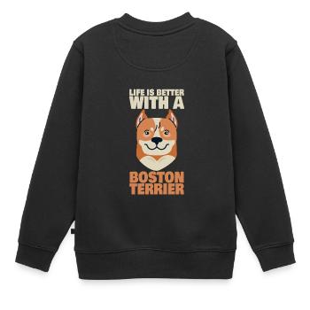 Life Is Better With A Boston Terrier - Kinder Premium Organic Sweatshirt - Schwarz - Hinten - AI Model Kid Female (0cm)