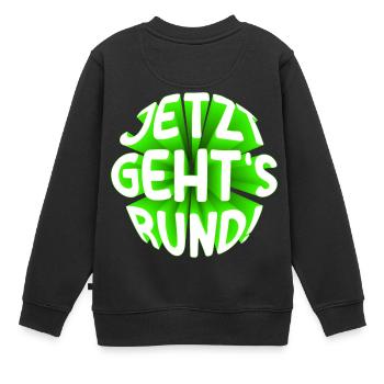 Jetzt gehts rund 3D - Kinder Premium Organic Sweatshirt - Schwarz - Hinten - AI Model Kid Female (0cm)