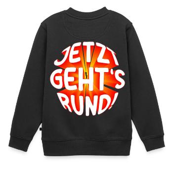 Jetzt gehts rund 3D - Kinder Premium Organic Sweatshirt - Schwarz - Hinten - AI Model Kid Female (0cm)