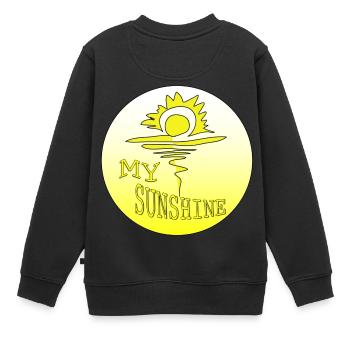 My Sunshine - Kids Premium Organic Sweatshirt - black - Back - AI Model Kid Female (0cm)