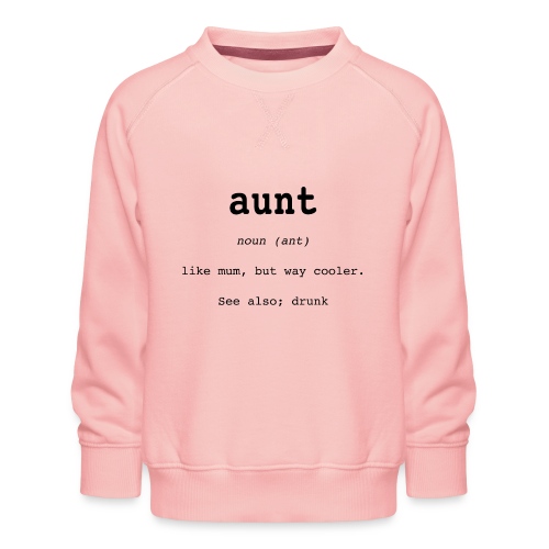 aunt - Premiumtröja barn