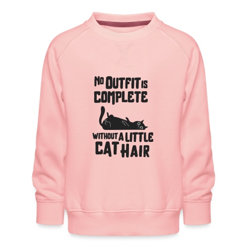 No outfit is complete without a little cat hair - Kinder Premium Pullover
