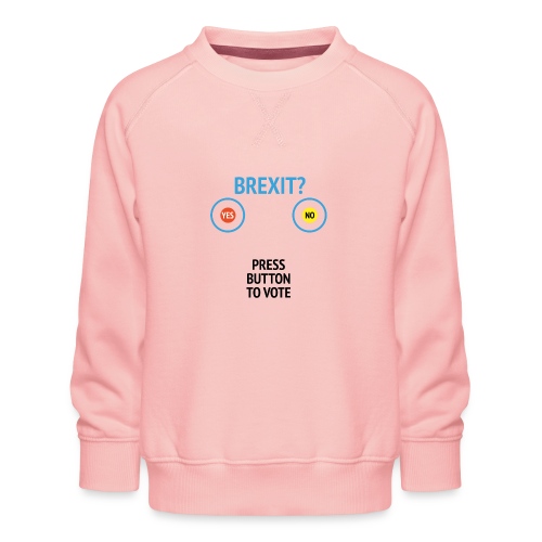 Brexit: Press Button To Vote - Børne premium sweatshirt