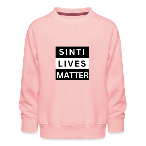 Sinti Lives Matter - Kinder Premium Pullover