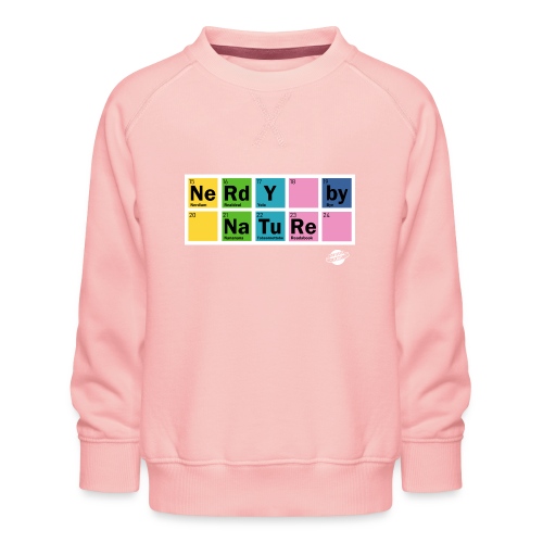 Nerdy By Nature - Kids' Premium Sweatshirt
