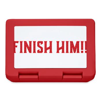 FINISH HIM ! ! | Citation / Geek / Jeux / Jeux vidéo - Boîte à goûter - rouge - Devant
