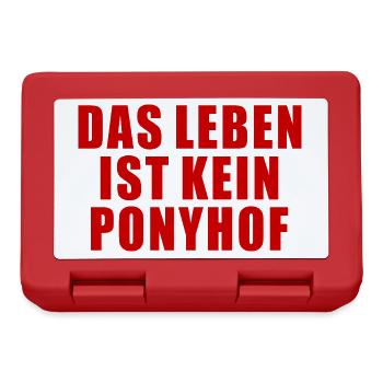 DAS LEBEN IST KEIN PONYHOF SPRUCH GESCHENK HUMOR - Brotdose - Rot - Vorne