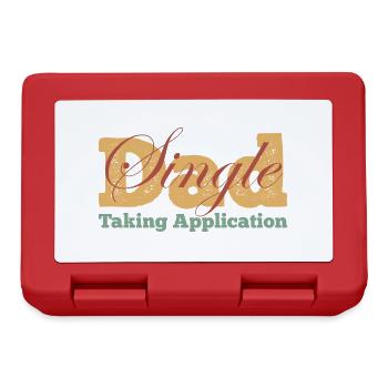 Single Dad taking application funny cool - Brotdose - Rot - Vorne