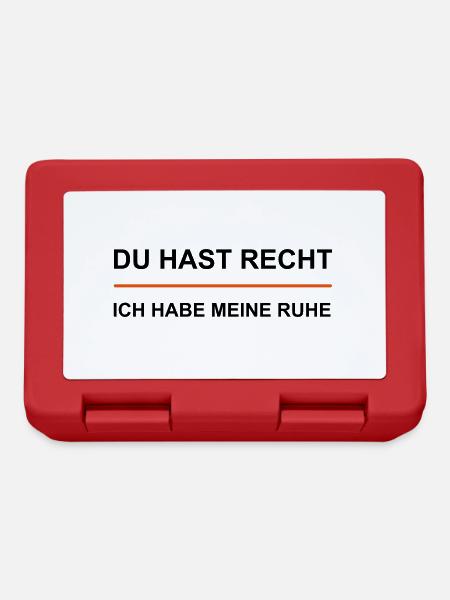 Du hast Recht - Ich habe meine Ruhe - Brotdose - Rot