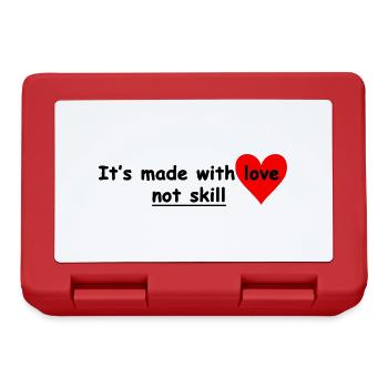 its made with love not skill - Brotdose - Rot - Vorne