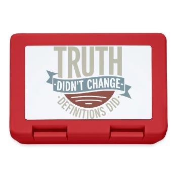  Truth Didn't Change Definitions Did | Bold - Brotdose - Rot - Vorne