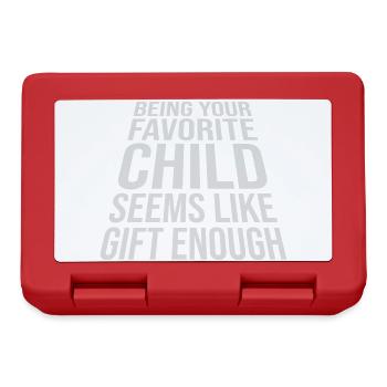 Being Your Favorite Child Seems Like Gift Enough - Lunchbox - red - Front