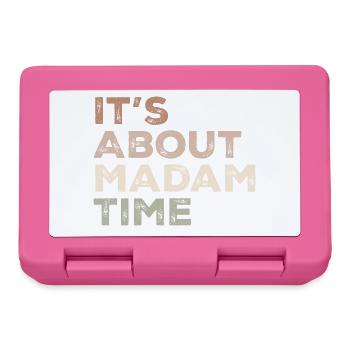 It's About Madam Time Humor Saying Sarcastic Funny - Boîte à goûter - rose - Devant