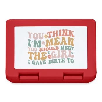 You Think I'm Mean You Should Meet the Girl I Gave - Lunchbox - red - Front