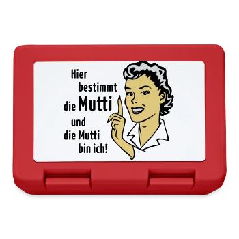 Hier bestimmt die Mutti und die Mutti bin ich! - Brotdose - Rot - Vorne