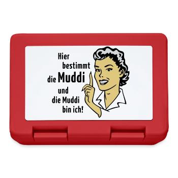 Hier bestimmt die Muddi und die Muddi bin ich! - Brotdose - Rot - Vorne